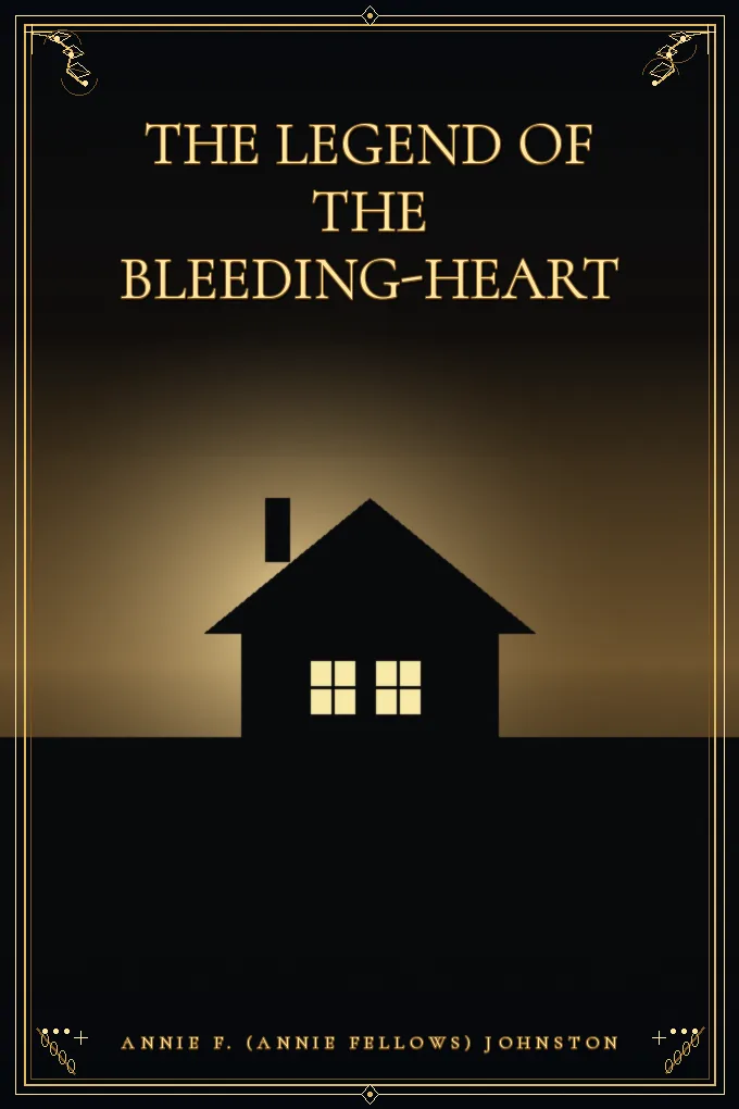 Cover of The Legend of the Bleeding-heart