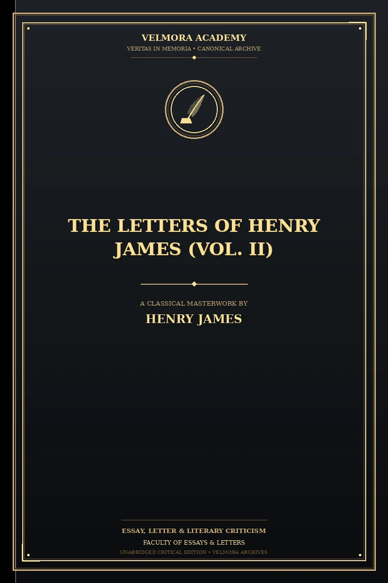 The Letters of Henry James (Vol. II)