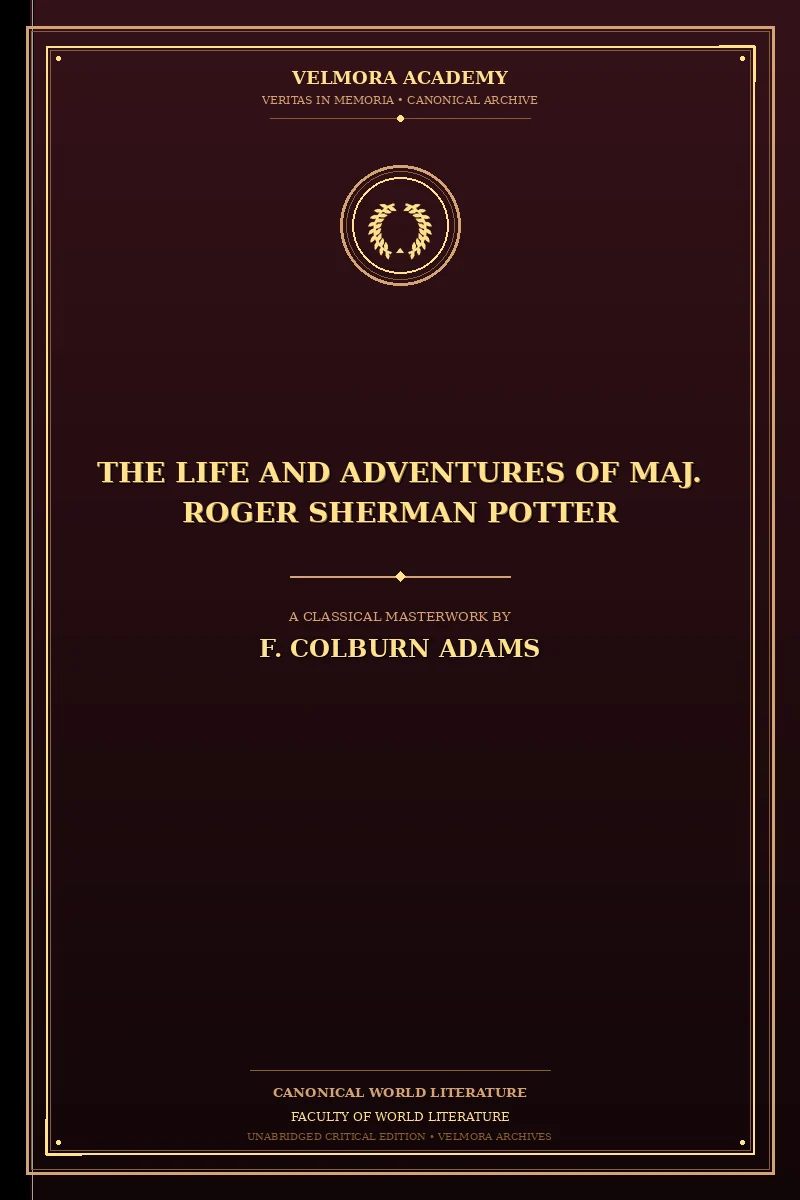 The Life and Adventures of Maj. Roger Sherman Potter