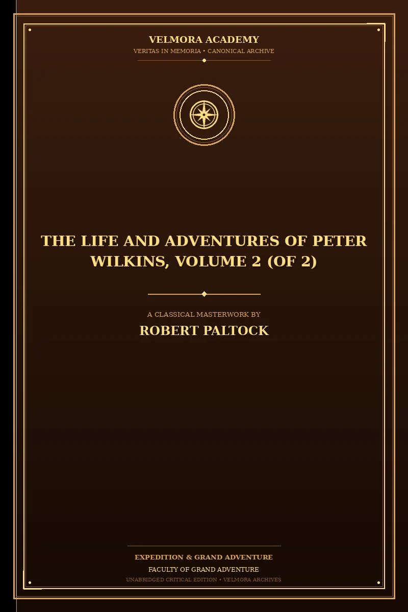 The Life and Adventures of Peter Wilkins, Volume 2 (of 2)