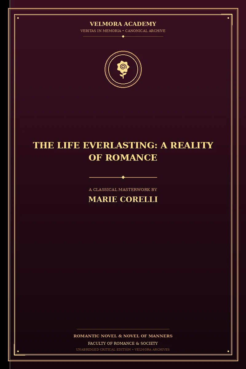 The Life Everlasting: A Reality of Romance