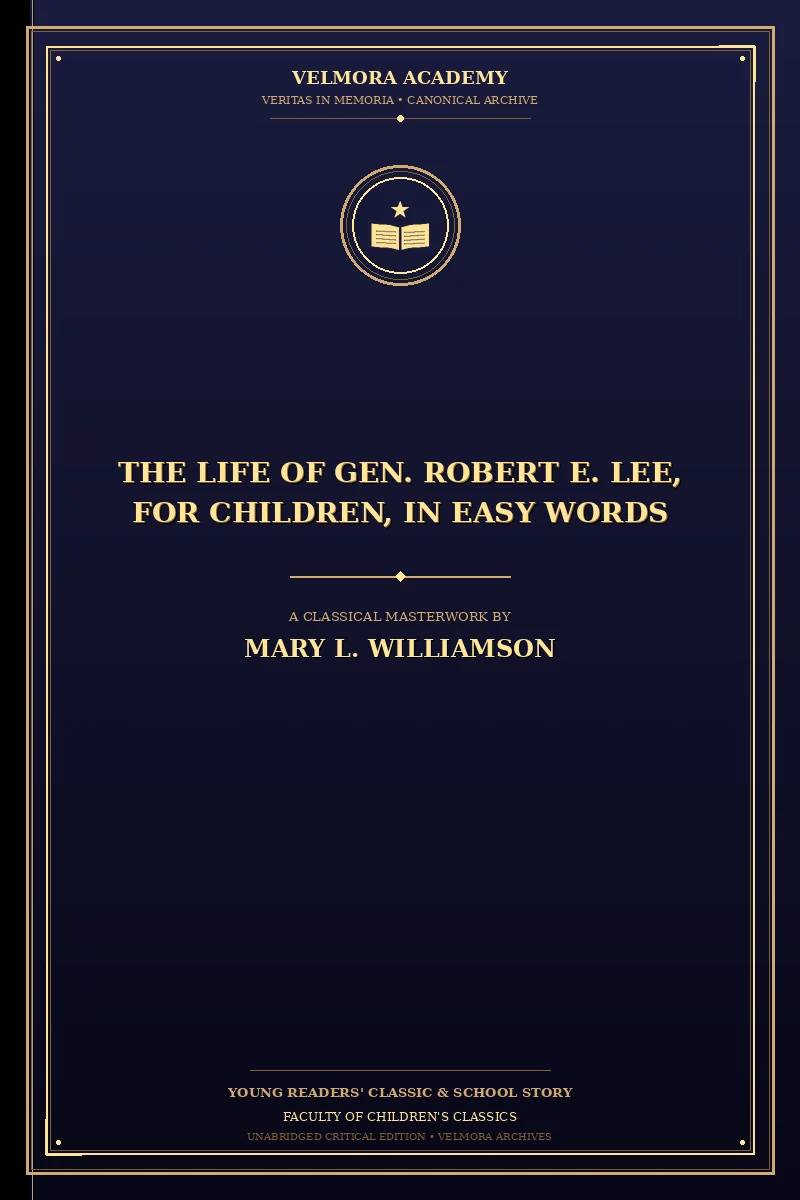 Cover of The Life of Gen. Robert E. Lee, for Children, in Easy Words