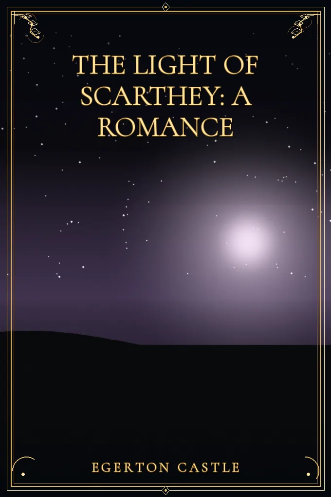 Cover of The Light of Scarthey: A Romance
