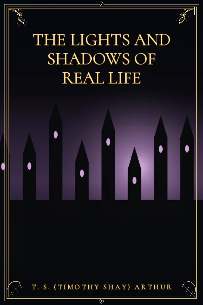 The Lights and Shadows of Real Life