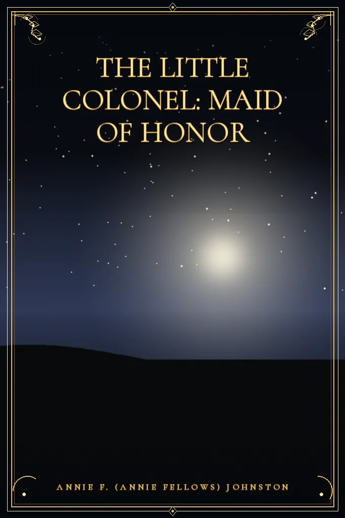 Cover of The Little Colonel: Maid of Honor