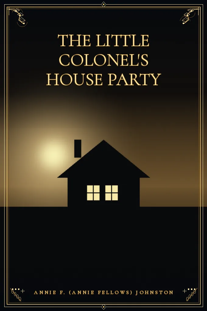 The Little Colonel's House Party