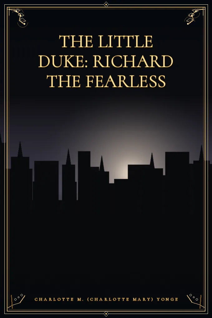 The Little Duke: Richard the Fearless