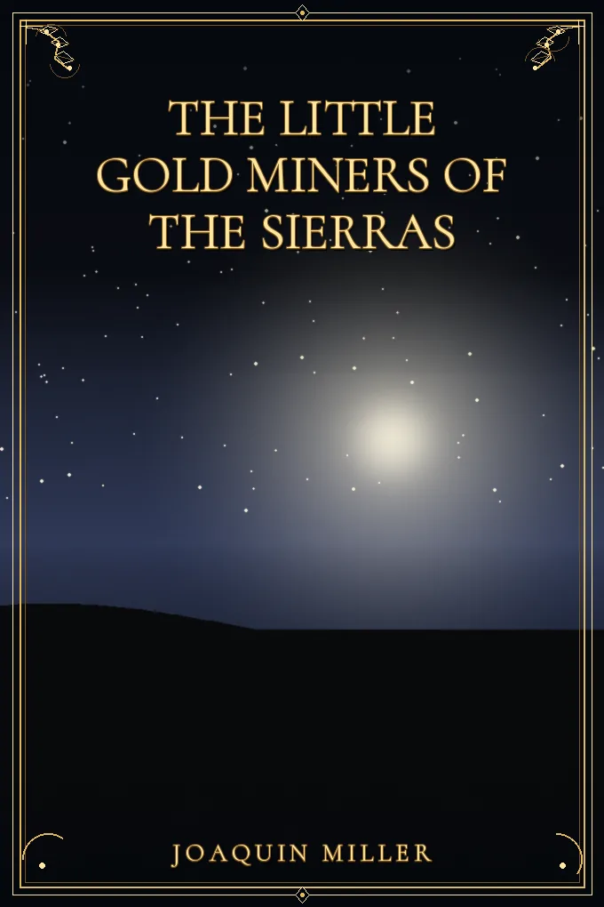 Cover of The Little Gold Miners of the Sierras