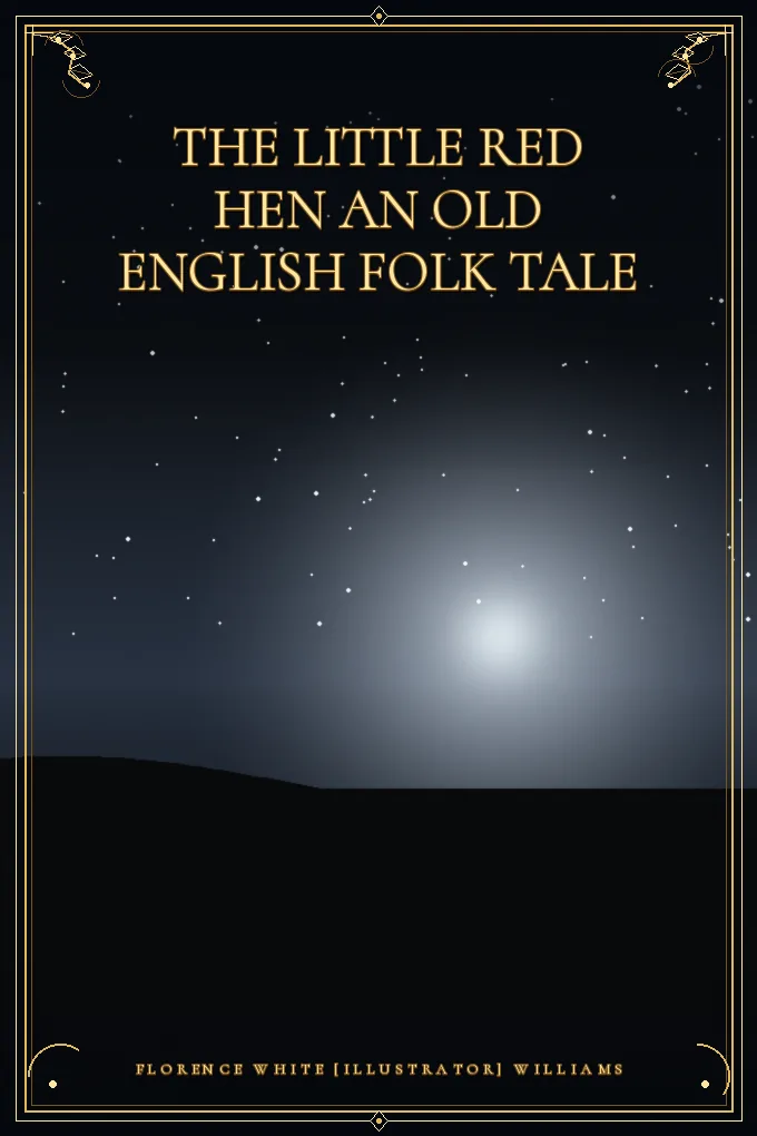 Cover of The Little Red Hen An Old English Folk Tale