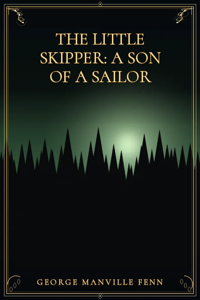 Cover of The Little Skipper: A Son of a Sailor