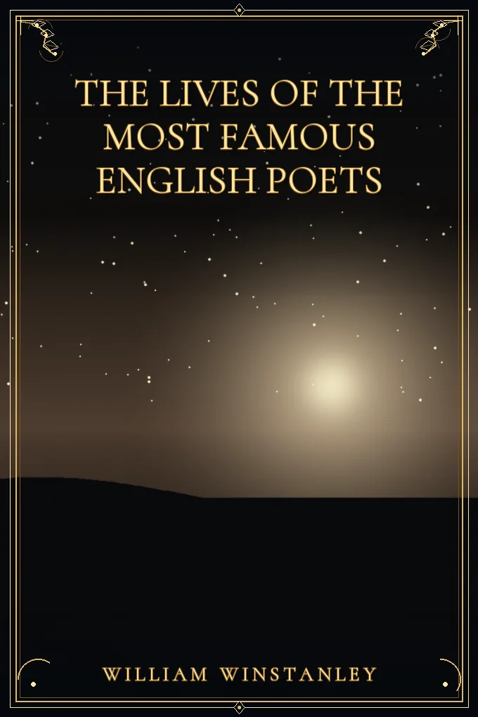 The Lives of the Most Famous English Poets