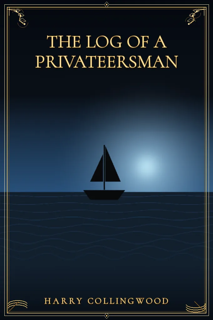 The Log of a Privateersman