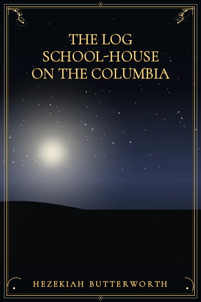 The Log School-House on the Columbia