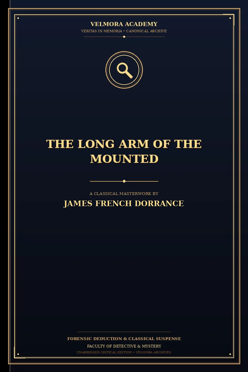 The long arm of the Mounted