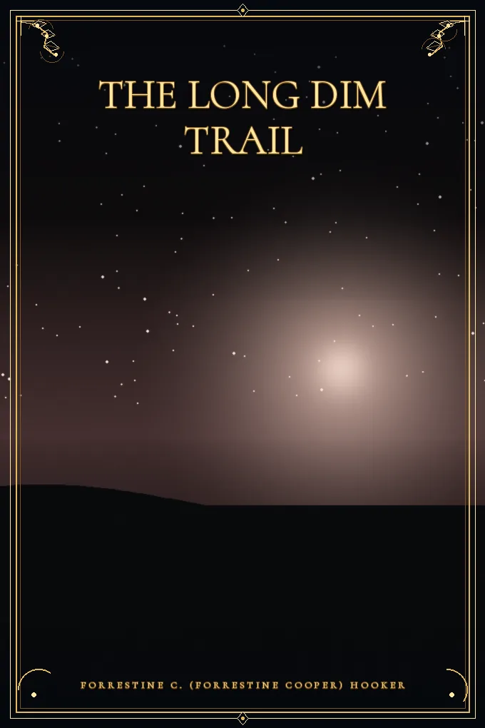 The Long Dim Trail