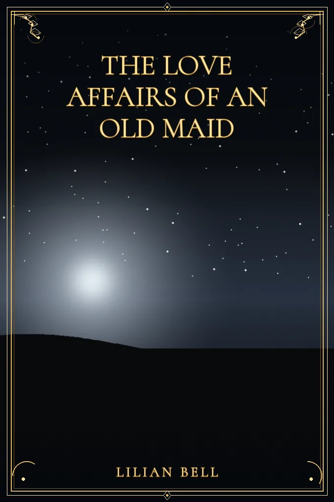 Cover of The Love Affairs of an Old Maid