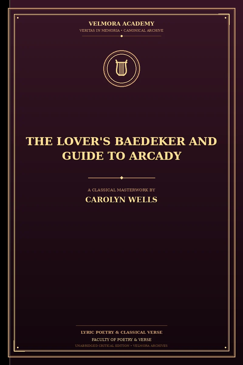 The Lover's Baedeker and Guide to Arcady