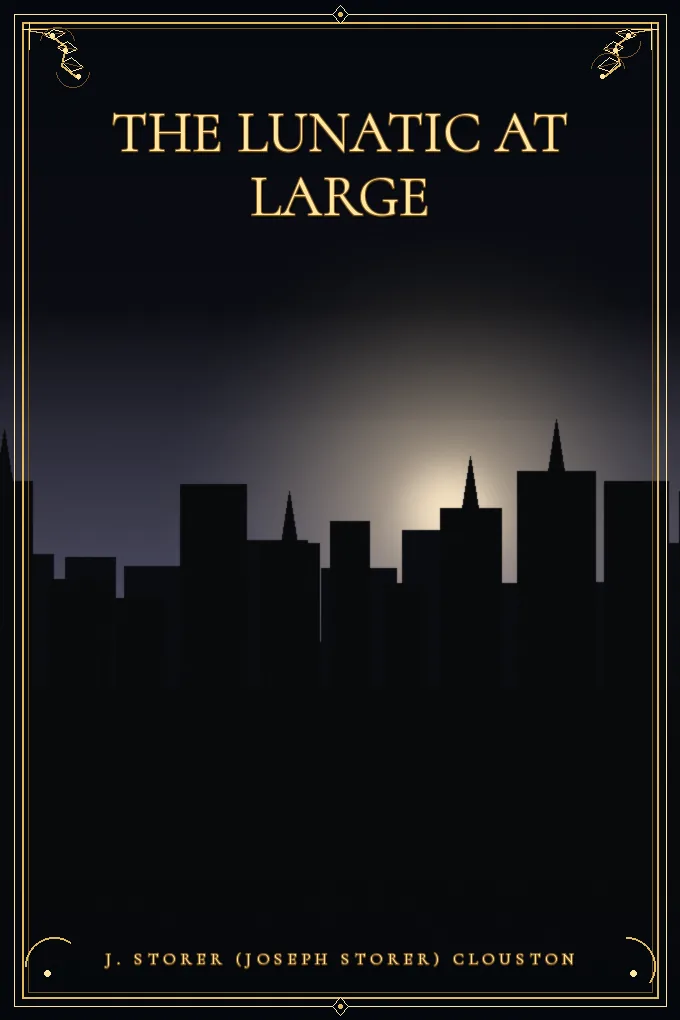 Cover of The Lunatic at Large