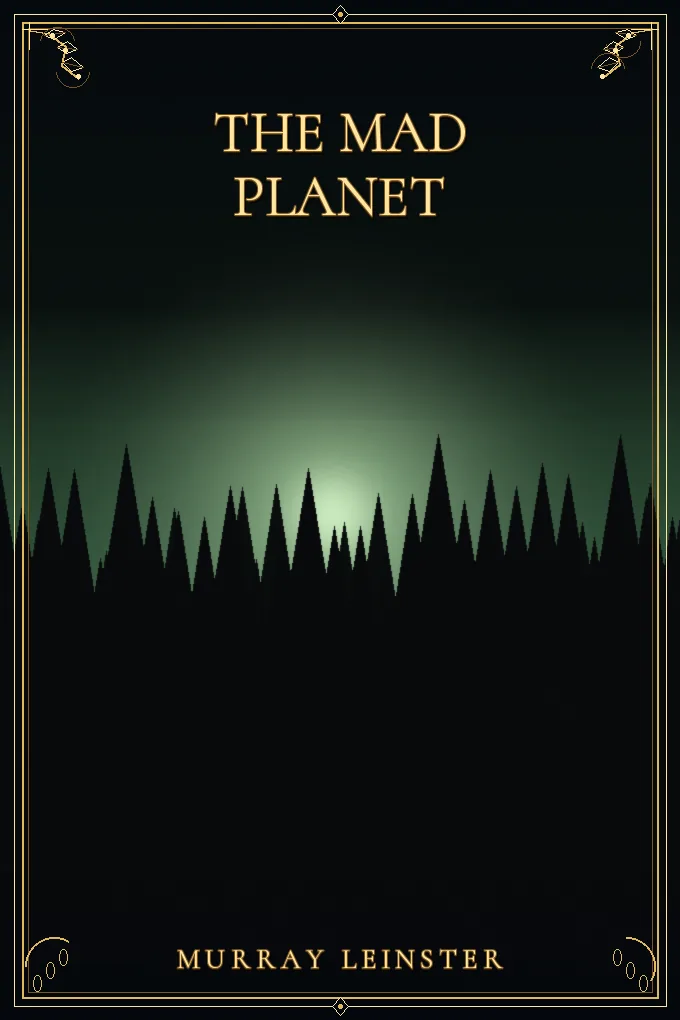 The Mad Planet