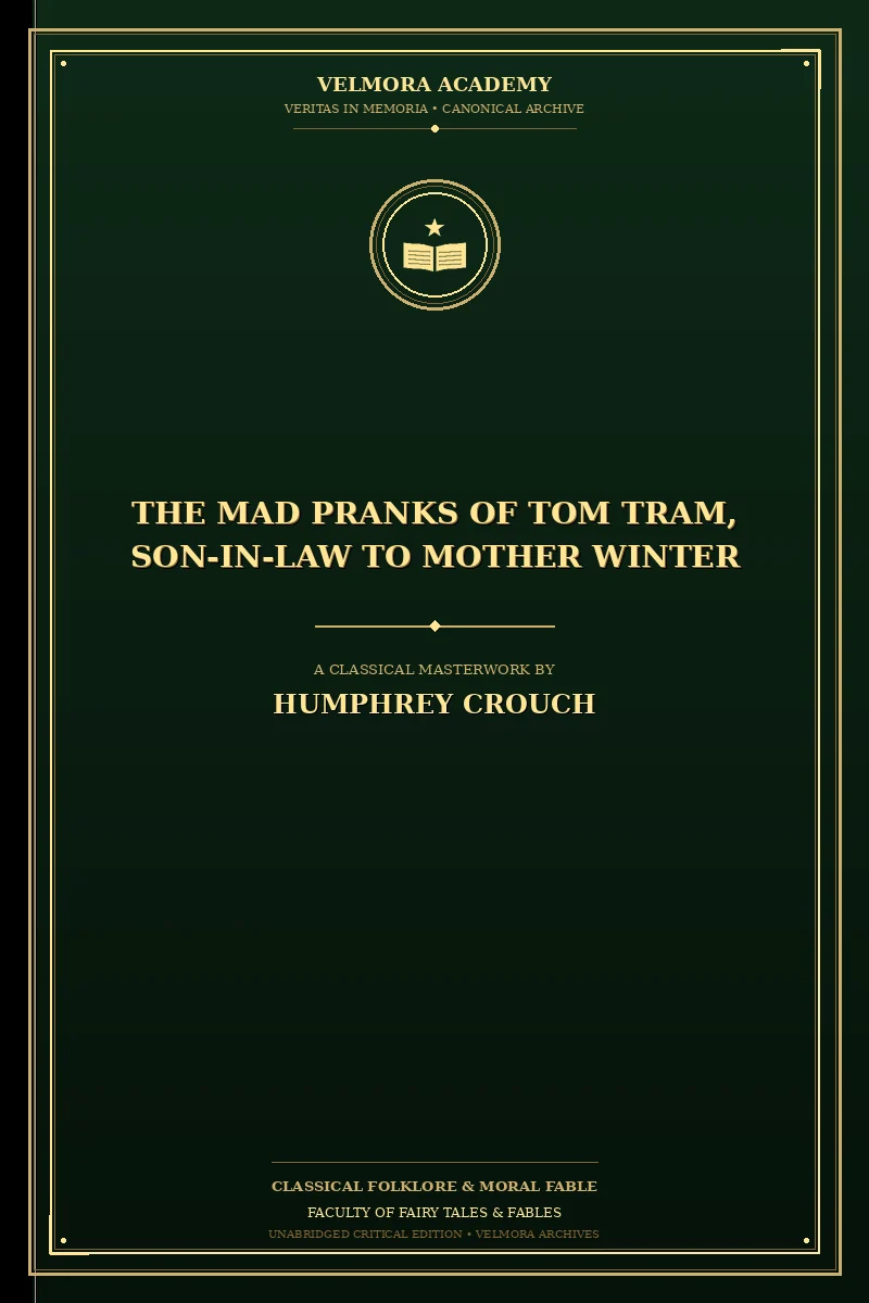 The Mad Pranks of Tom Tram, Son-in-Law to Mother Winter