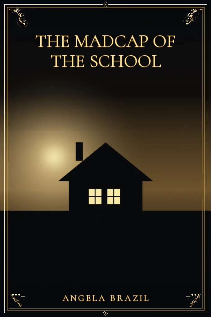 The Madcap of the School