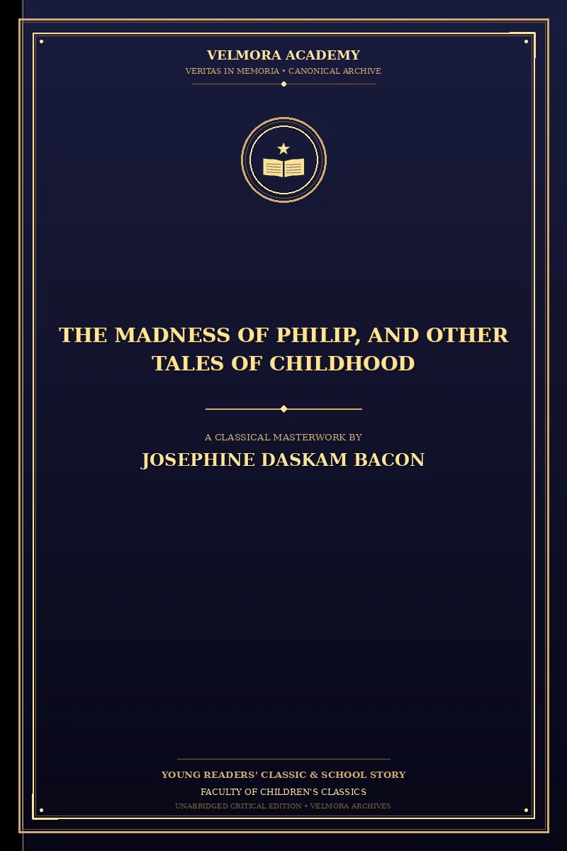 The Madness of Philip, and Other Tales of Childhood