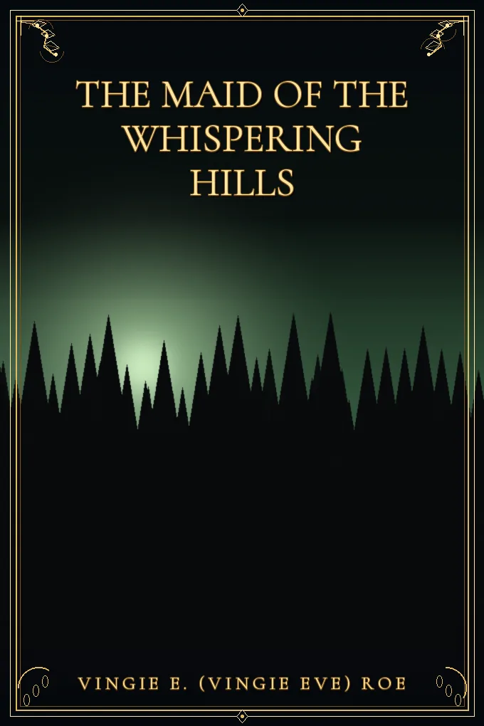 Cover of The Maid of the Whispering Hills