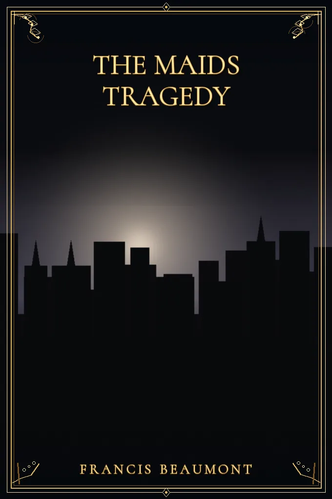 Cover of The Maids Tragedy
