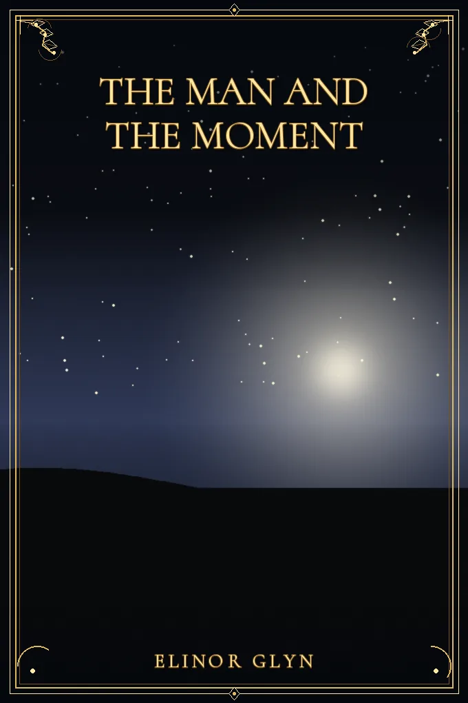 The Man and the Moment