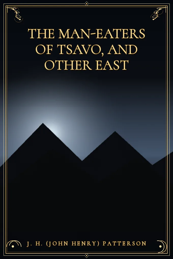 Cover of The Man-Eaters of Tsavo, and Other East