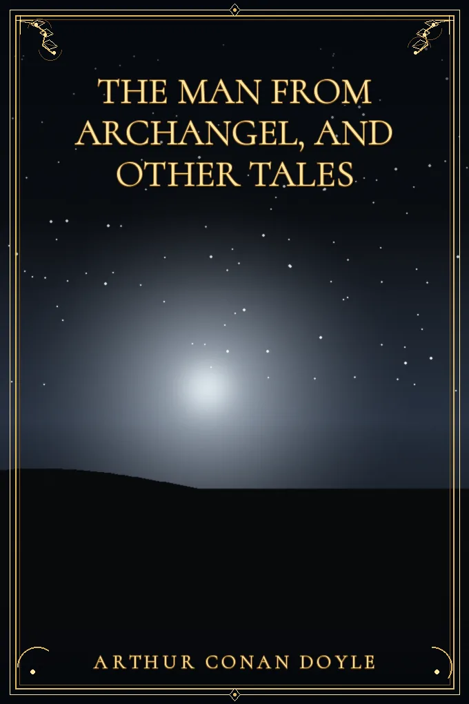 The Man from Archangel, and Other Tales