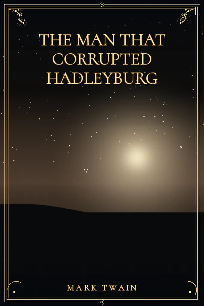 Cover of The Man That Corrupted Hadleyburg
