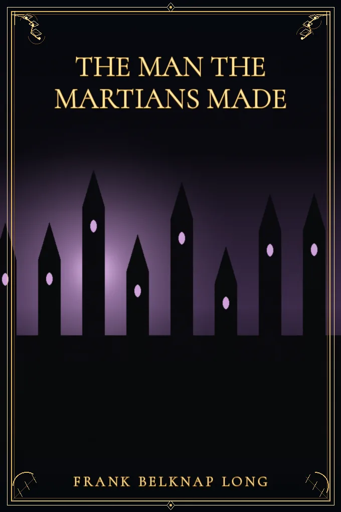 Cover of The Man the Martians Made