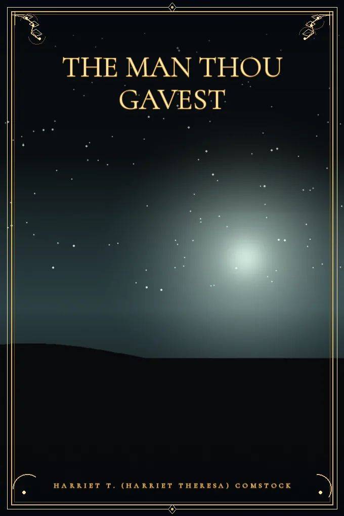 The Man Thou Gavest