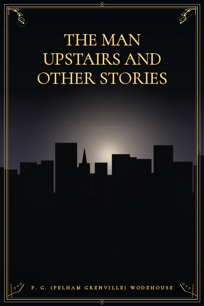 Cover of The Man Upstairs and Other Stories