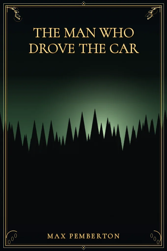 The Man Who Drove the Car