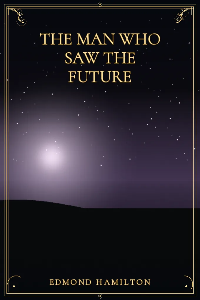 Cover of The Man Who Saw the Future