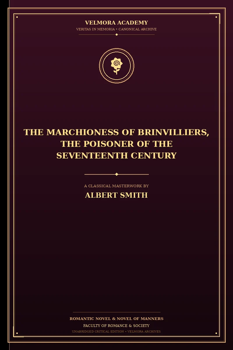 The Marchioness of Brinvilliers, the poisoner of the seventeenth century