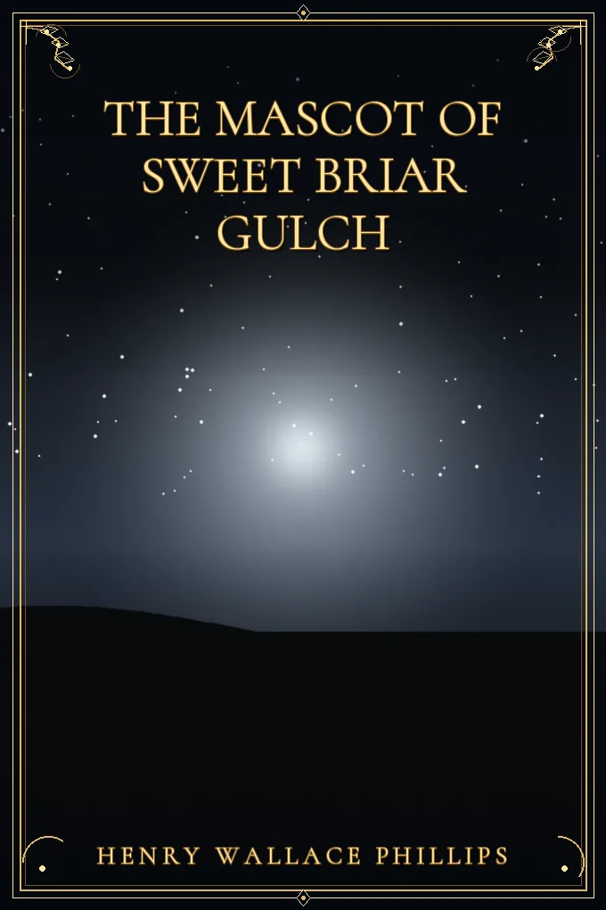 The Mascot of Sweet Briar Gulch