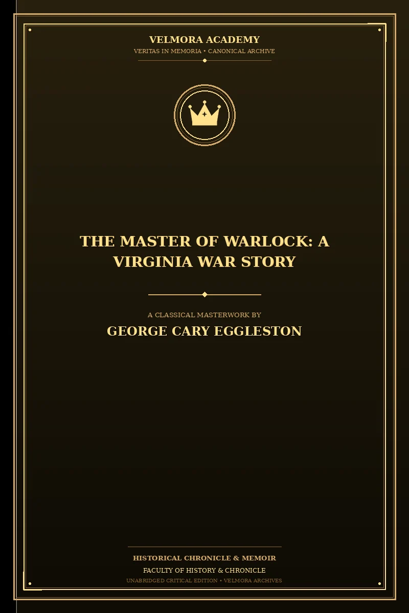 The Master of Warlock: A Virginia War Story