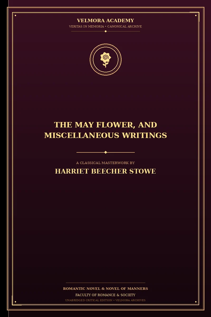 The May Flower, and Miscellaneous Writings