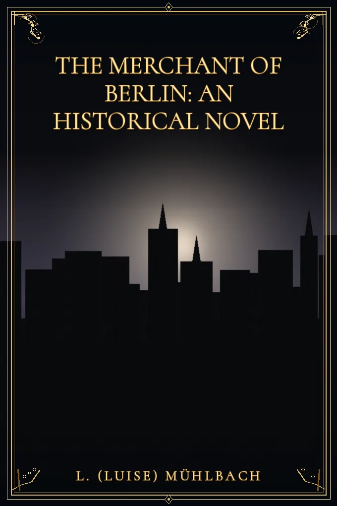 Cover of The Merchant of Berlin: An Historical Novel