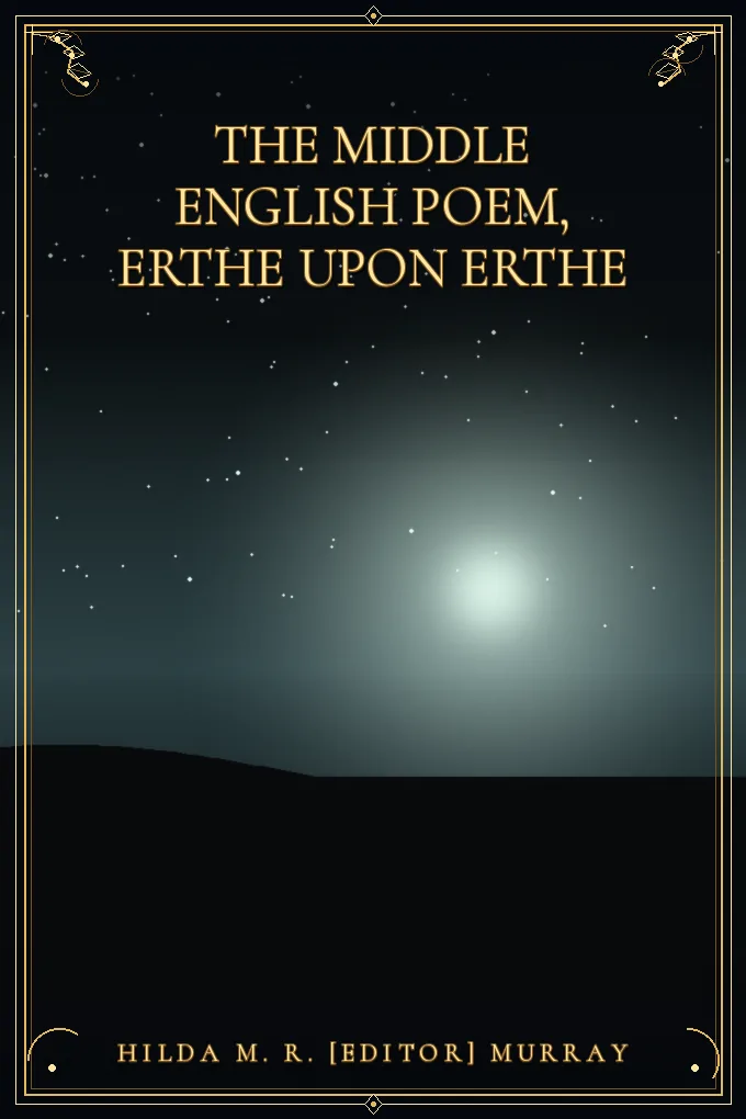 The Middle English Poem, Erthe Upon Erthe