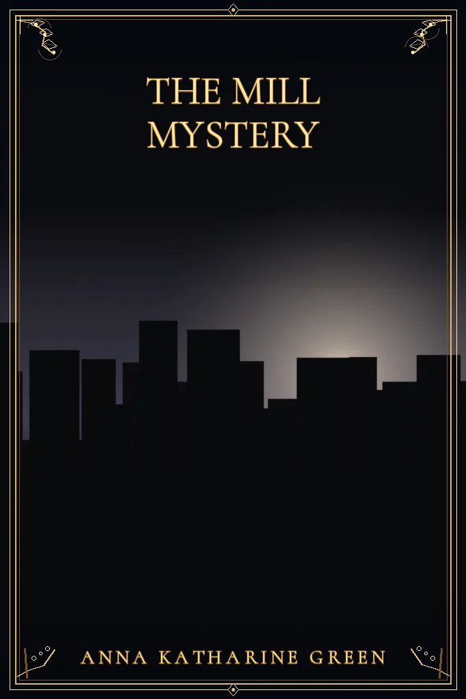 The Mill Mystery