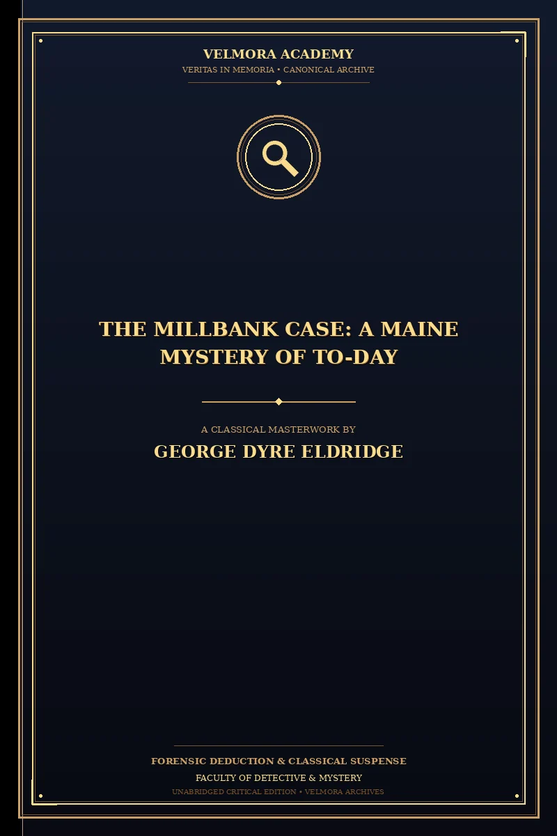 Cover of The Millbank Case: A Maine Mystery of To-day
