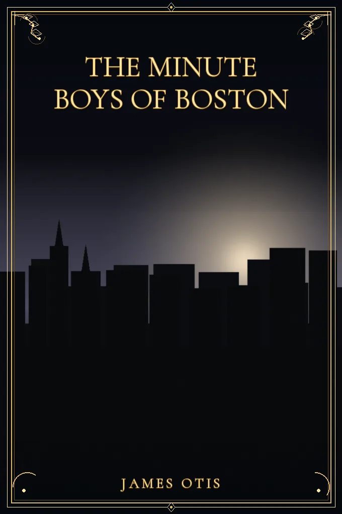 The Minute Boys of Boston