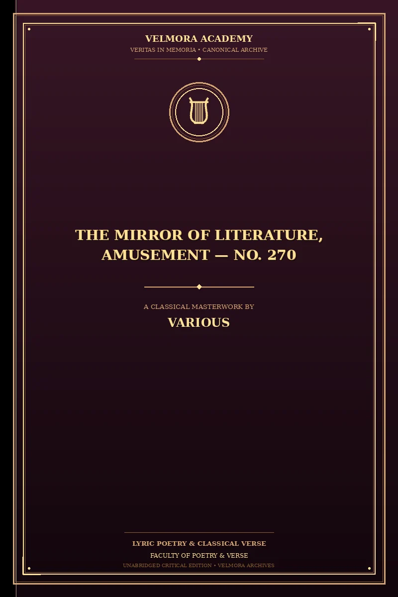 The Mirror of Literature, Amusement — No. 270
