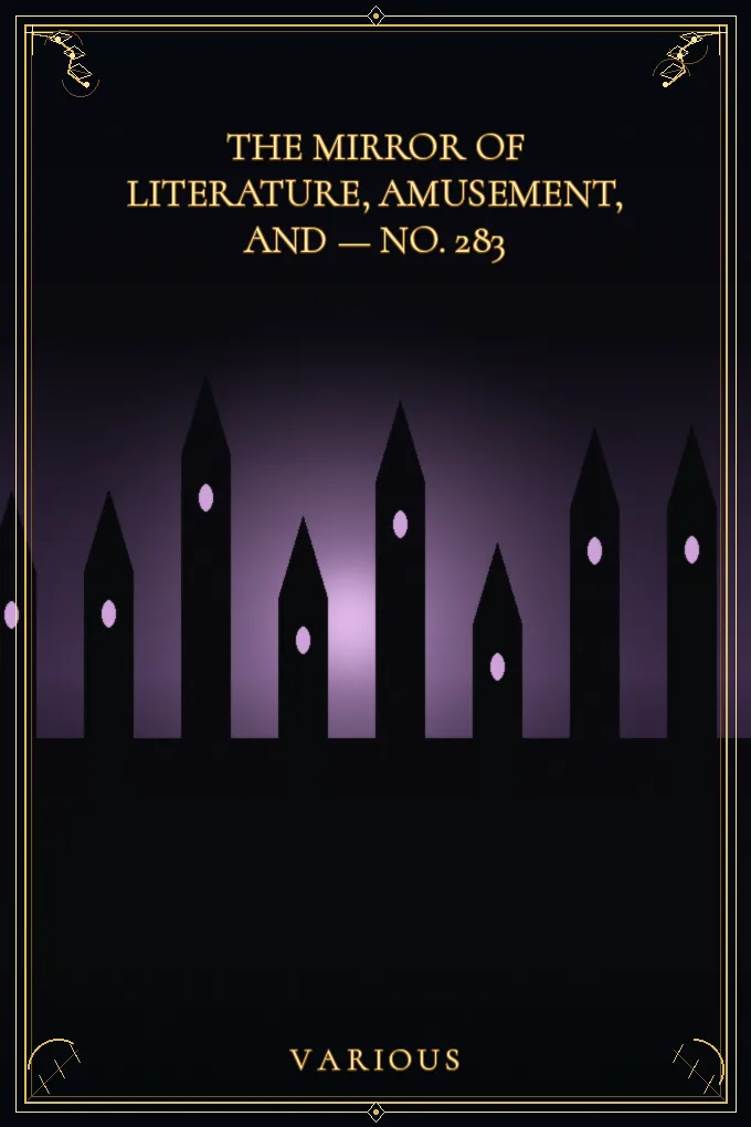 Cover of The Mirror of Literature, Amusement — No. 283