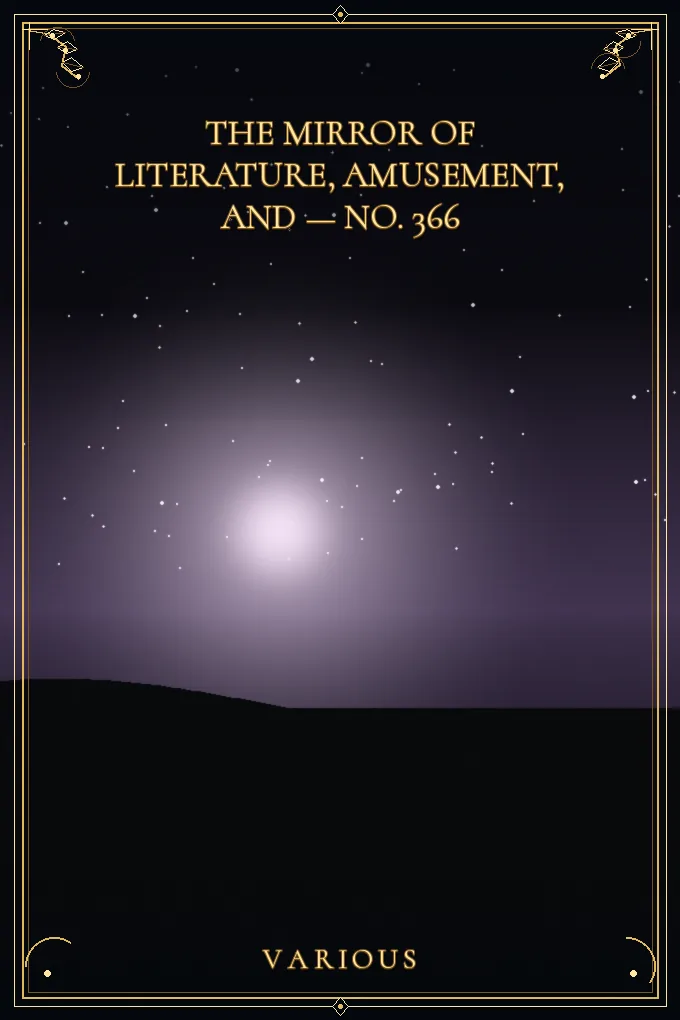 Cover of The Mirror of Literature, Amusement — No. 366