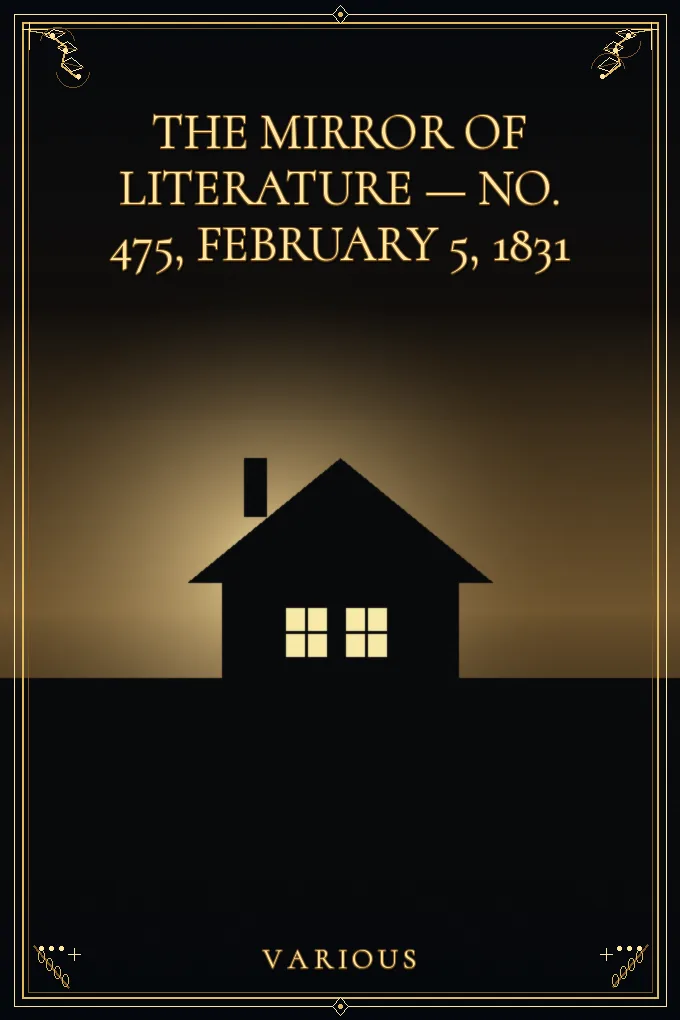 Cover of The Mirror of Literature, Amusement — No. 475